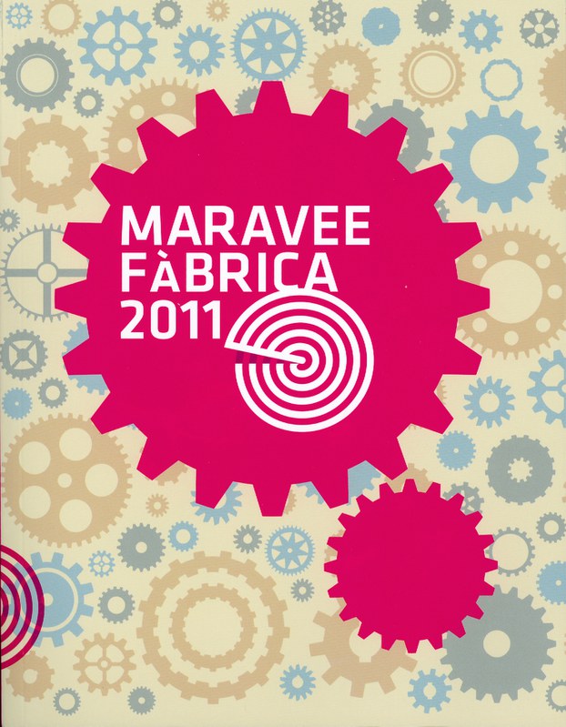 Maravee Fà brica 2011