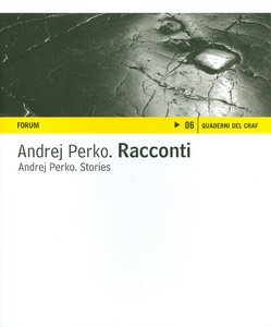 Andrej Perko / Racconti. Andrej Perko. Stories