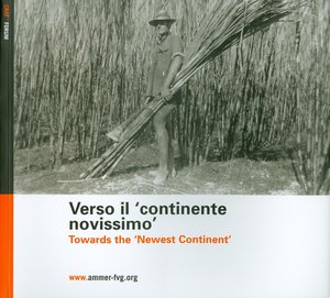 Verso il "continente novissimo" / Towards the "Newest Continent"