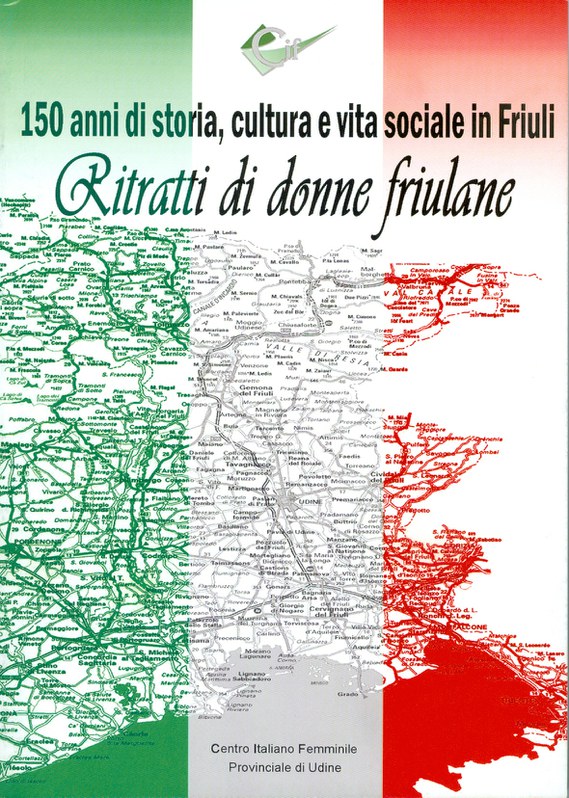 150 anni di storia, cultura e vita sociale in Friuli
