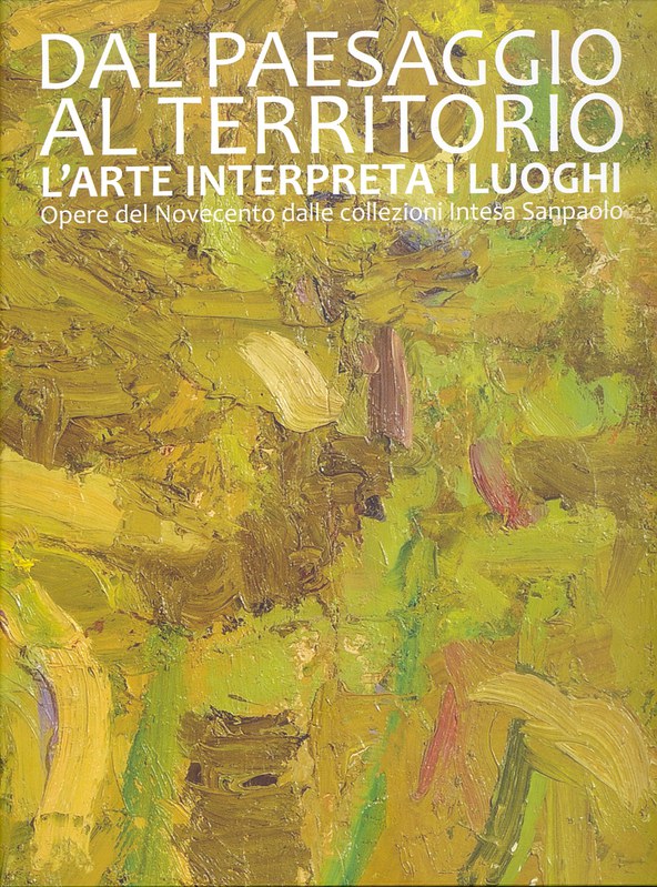 Dal paesaggio al territorio. L'arte interpreta i luoghi