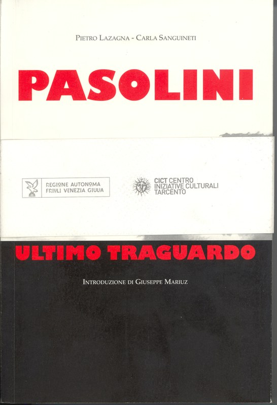 Pasolini ultimo traguardo