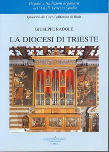 Organi e tradizioni organarie nel Friuli Venezia Giulia