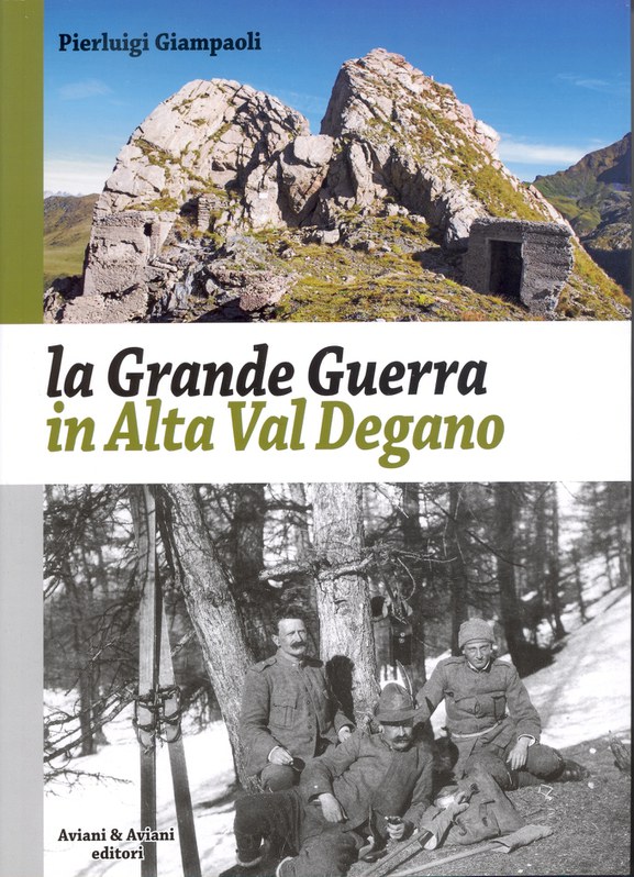 La Grande Guerra in Alta Val Degano