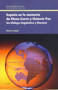 Espana en la memoria de Elena Garro y Octavio Paz