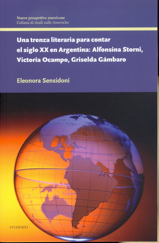 Una trenza literaria para contar el siglo XX en Argentina: Alfonsina Storni, Victoria Ocampo, Griselda Gambaro