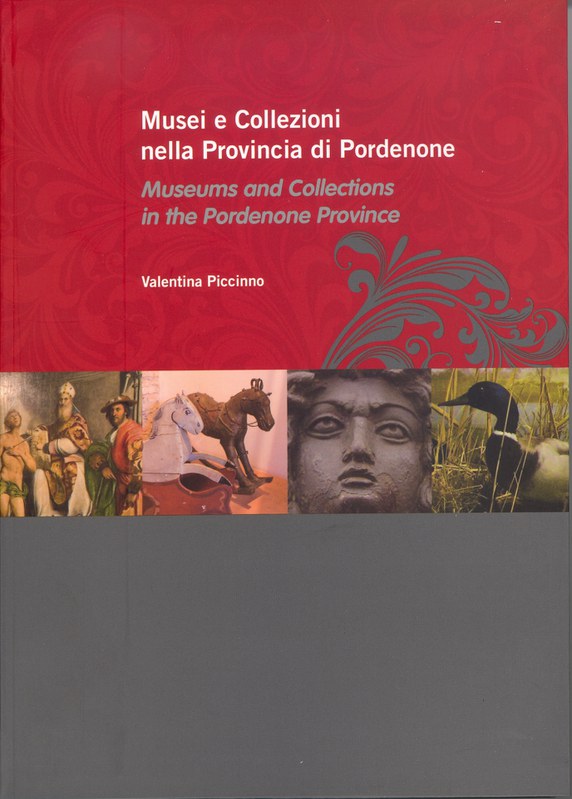 Musei e Collezioni nella Provincia di Pordenone