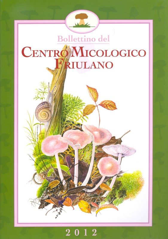 Bollettino del Centro Micologico Friulano 2012