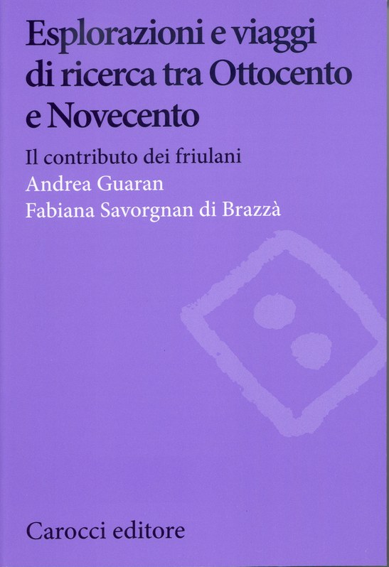 Esplorazioni e viaggi di ricerca tra Ottocento e Novecento