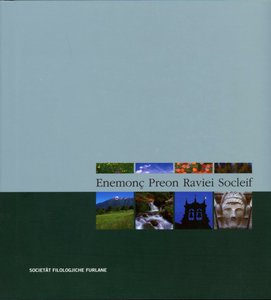 Enemonc Preon, Ravei Socleif - Società  Filologica Friulana - 82° Congresso