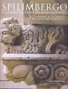 Spilimbergo e la Patria del Friuli nel Basso Medioevo
