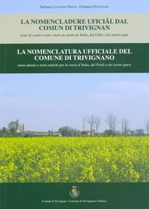 La nomenclatura ufficiale del Comune di Trivignano