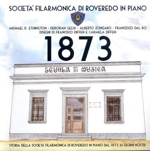 1873 Società  Filarmonica di Roveredo in Piano