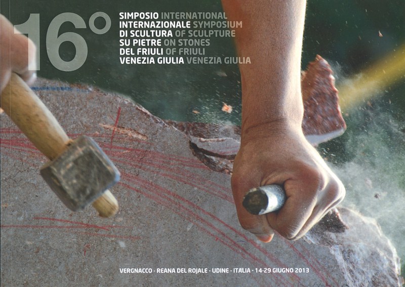 16° Simposio internazionale di scultura su pietre del Friuli Venezia Giulia