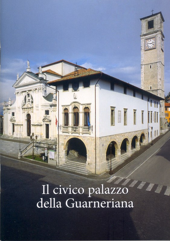 Il civico palazzo della Guarneriana