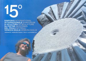 15° Simposio internazionale di scultura su pietre del Friuli Venezia Giulia