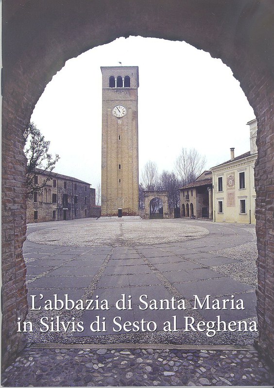 L'abbazia di Santa Maria in Silvis di Sesto al Reghena