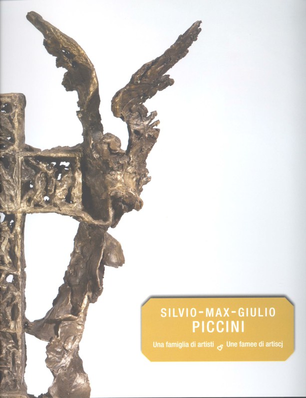 Silvio - Max - Giulio Piccini: una famiglia di artisti