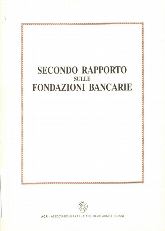 FB - Secondo Rapporto delle Fondazioni Bancarie