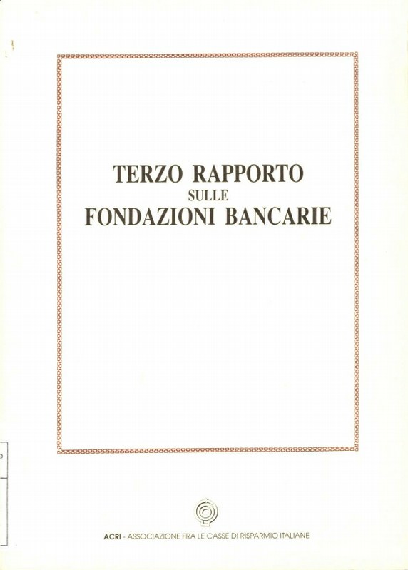 FB - Terzo Rapporto sulle Fondazioni Bancarie