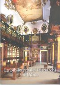 La Biblioteca dei Patriarchi in Udine