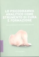 Lo psicodramma analitico come strumento di cura e formazione