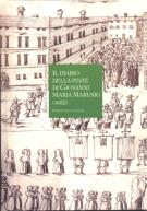 Il diario della peste di Giovanni Maria Marusig (1682)