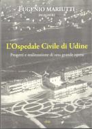 L'Ospedale Civile di Udine