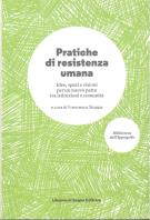 Pratiche di resistenza umana