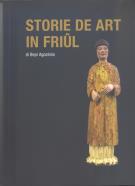 Storie de art in Friul de preistorie fin ae metat del '900