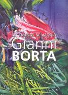 La natura selvaggia di Gianni Borta