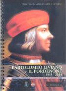 Bartolomeo D'Alviano e Il Pordenone