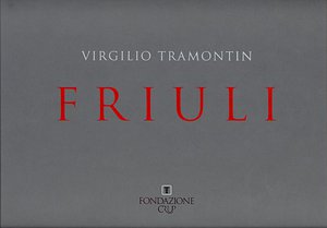 Friuli. Virgilio Tramontin