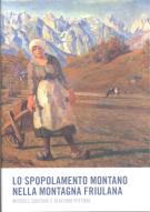 Lo spopolamento montano nella montagna friulana