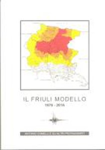 Il Friuli modello 1976-2016
