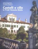 Castelli e ville in Friuli Venezia Giulia