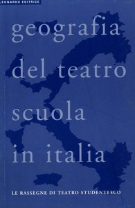 Geografia del teatro scuola in Italia