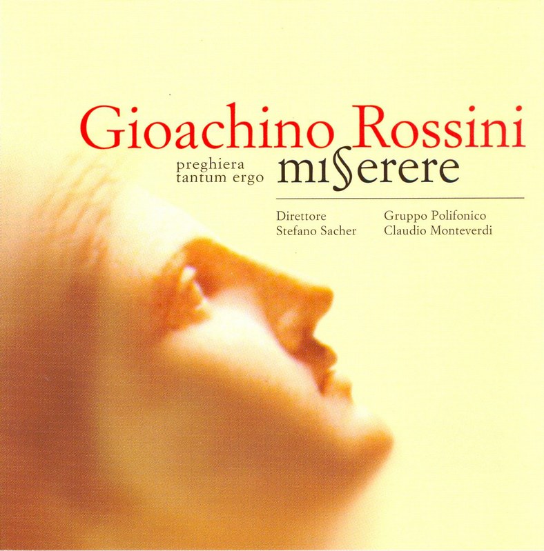 Gioachino Rossini "Miserere" - preghiera tantum ergo - CD