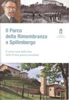 Il Parco della Rimembranza a Spilimbergo