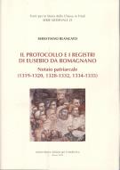 Il protocollo e i registri di Eusebio da Romagnano