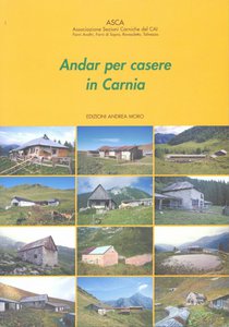 Andar per casere in Carnia