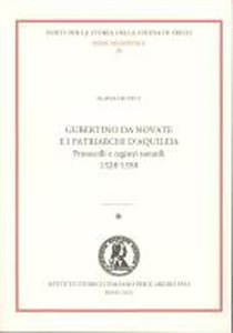 Gubertino da Novate e i Patriarchi d'Aquileia