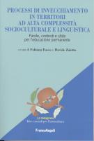 Processi di invecchiamento in territori ad alta complessità socioculturale e linguistica