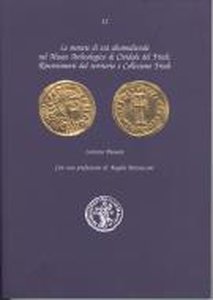Le monete di età altomedievale nel Museo Archeologico di Cividale del Friuli