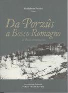 Da Porzus a Bosco Romagno