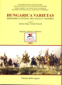 Hungarica Varietas. Mediatori Culturali tra Italia e Ungheria