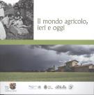 Il mondo agricolo, ieri e oggi