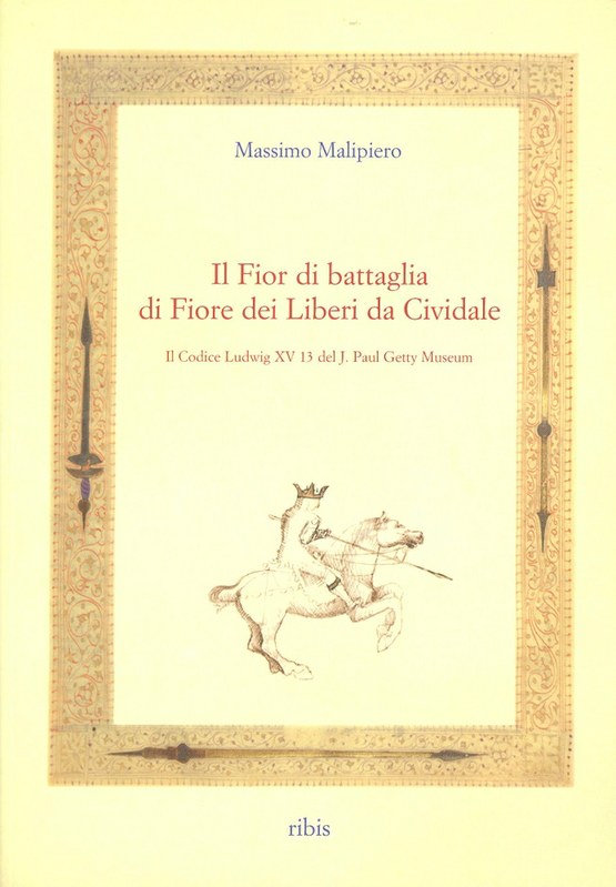 Il Fior di battaglia di Fiore dei Liberi da Cividale