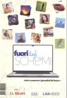Fuori dagli schemi