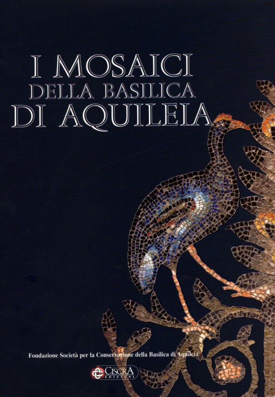 I mosaici della Basilica di Aquileia